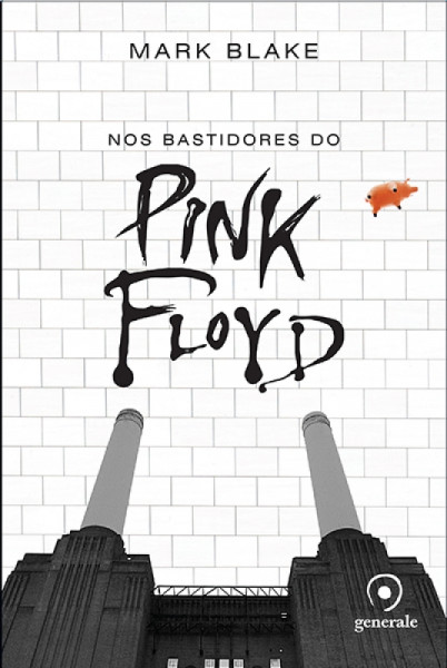 Capa de Nos bastidores do Pink Floyd - Mark Blake