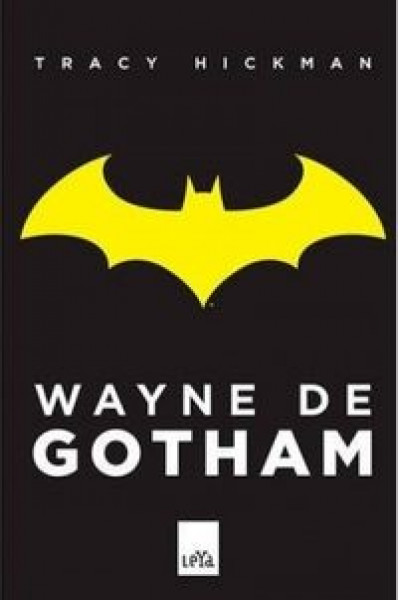 Capa de Wayne de Gotham - Tracy Hickman