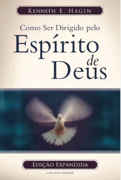 Capa de Como ser dirigido pelo Espírito de Deus - Kenneth E. Hagin