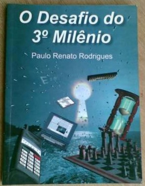 Capa de O Desafio do 3º Milênio - Paulo Renato Rodrigues