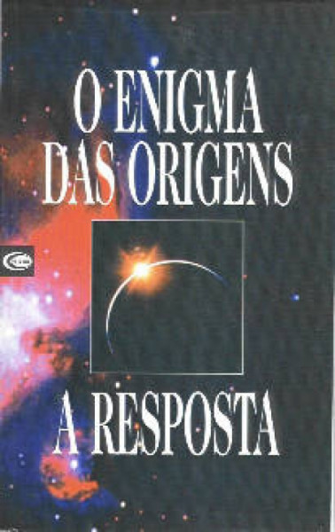 Capa de O enigma das origens a resposta - Institute for Creation Research, Henry M. Morris