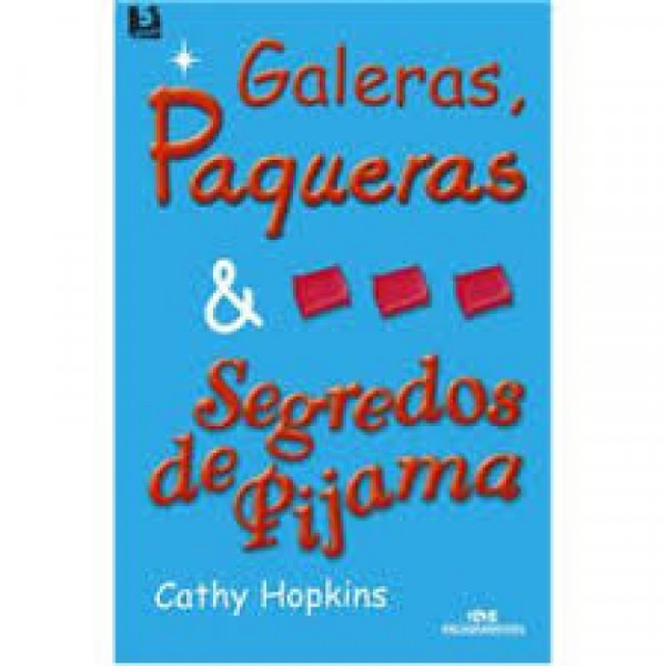 Capa de Galeras, paqueras e Segredos de pijama - Cathy Hopkins