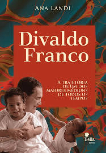 Capa de Divaldo Franco - Ana Cláudia Landi