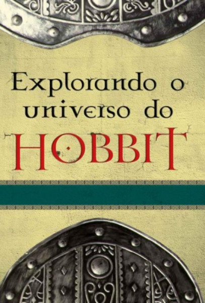 Capa de Explorando o universo do Hobbit - Corey Olsen