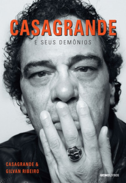 Capa de Casagrande e seus demônios - Walter Casagrande Jr.; Gilvan Ribeiro