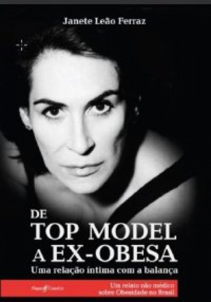Capa de De top model a ex-obesa - Janete Leão Ferraz