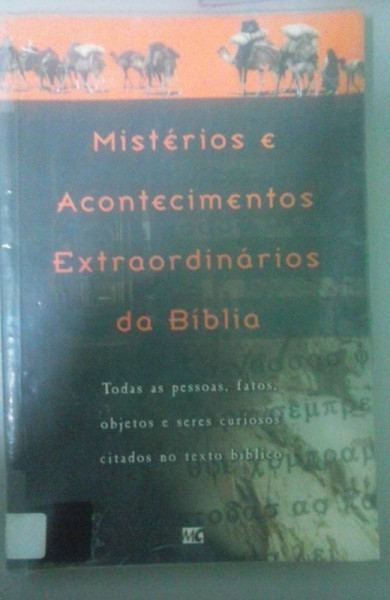 Capa de Mistérios e Acontecimentos Extraordinários da Bíblia - Jonathan A. Michaels