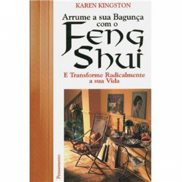 Capa de Arrume a Sua Bagunça Com o Feng Shui - Karen Kingston