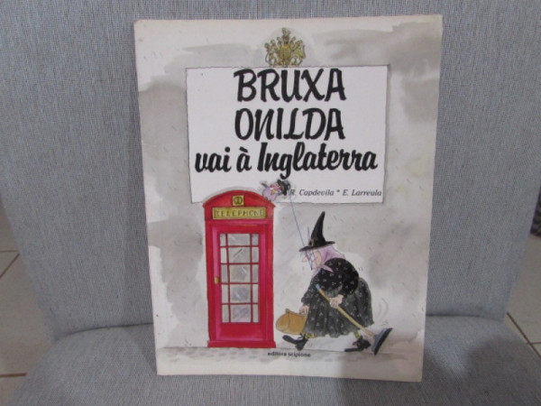 Capa de Bruxa Onilda vai à Inglaterra - R. Capdevila; E. Larreula