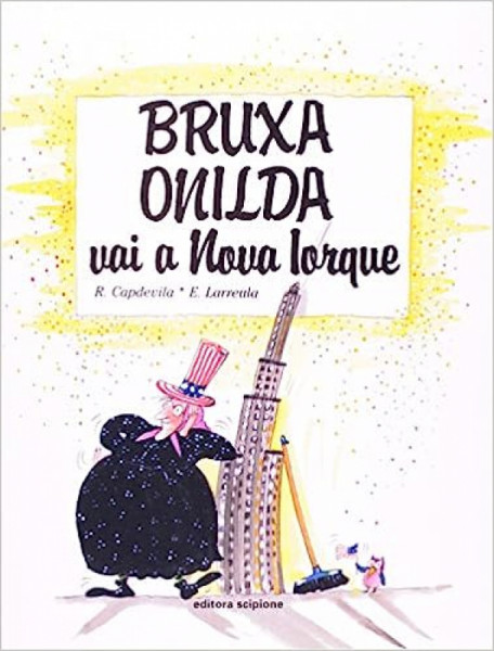 Capa de Bruxa Onilda vai a Nova Iorque - R. Capdevila; E. Larreula