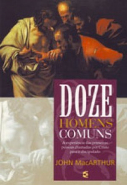Capa de Doze homens comuns - John MacArthur