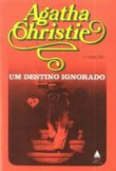 Capa de Um destino ignorado - Agatha Christie
