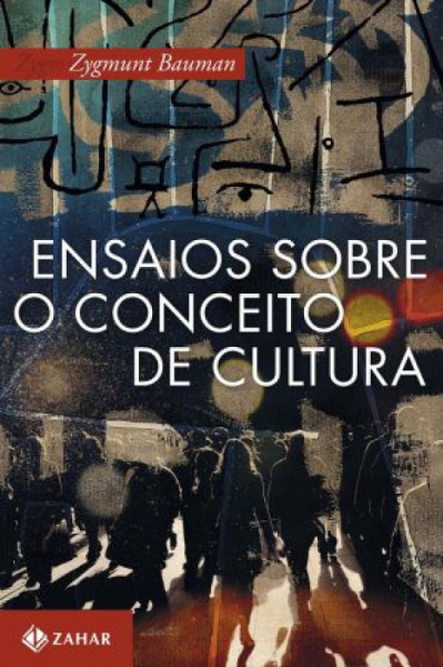 Capa de Ensaios sobre o conceito de cultura - Zygmunt Bauman