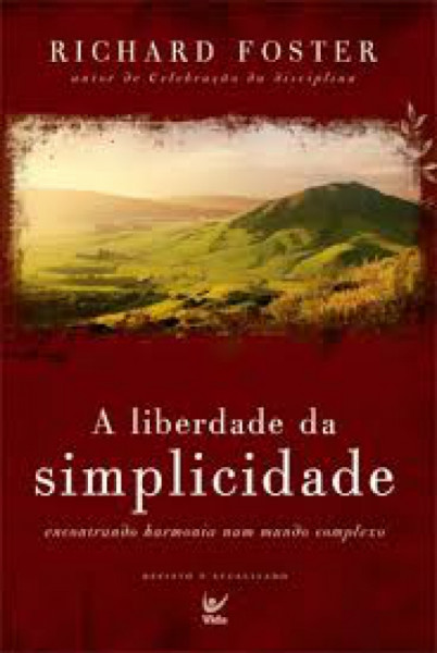 Capa de A liberdade da simplicidade - Richard Foster