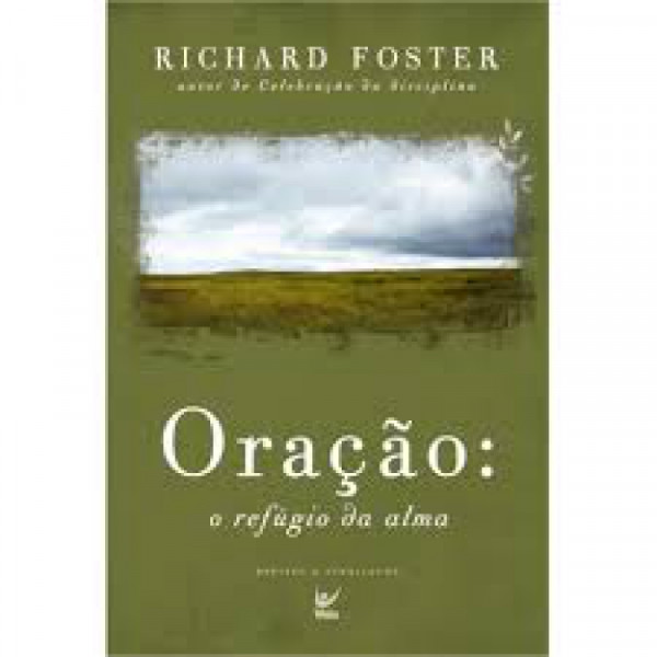 Capa de Oração: o refúgio da alma - Richard Foster