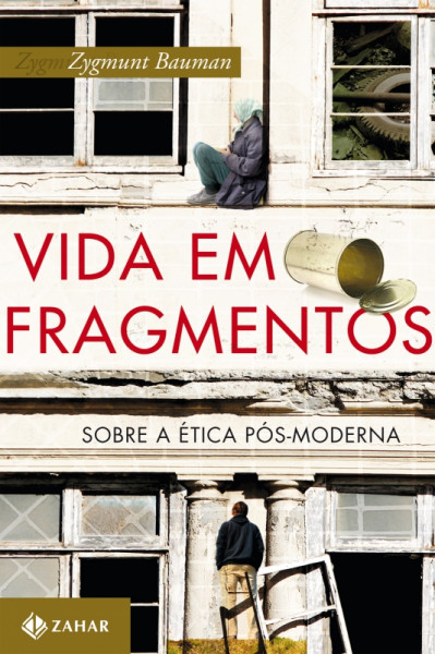 Capa de Vida em fragmentos - Zygmunt Bauman