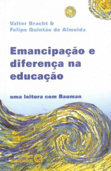 Capa de Emancipação e diferença na educação - Valter Bracht; Felipe Quintão de Almeida