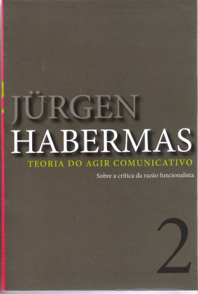 Capa de Teoria do agir Comunicativo 2 - Jürgen Habermas