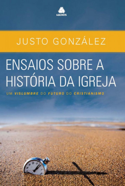 Capa de Ensaios Sobre a História da Igreja - Justo Gonzalez
