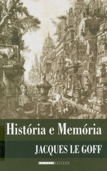 Capa de História e Memória - Jacques Le Goff
