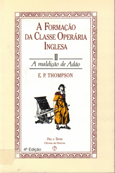 Capa de A formação da classe operária inglesa II - E. P. Thompson