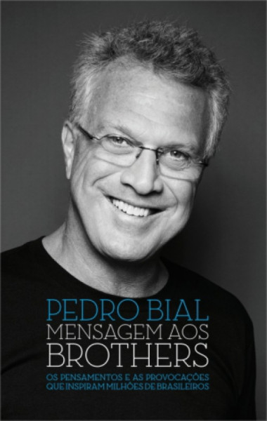 Capa de Mensagens aos Brothers - Pedro Bial