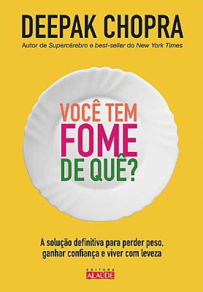 Capa de Você tem fome de quê? - Deepak Chopra; Rudolph E. Tanzi
