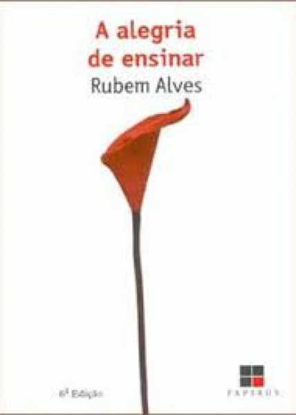 Capa de A alegria de ensinar - Rubem Alves