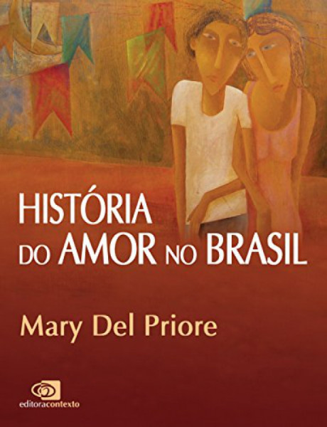 Capa de História do amor no Brasil - Mary Del Priore
