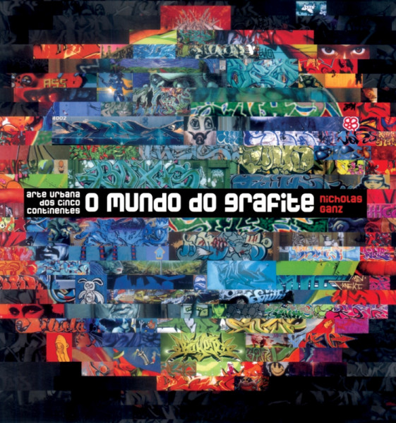 Capa de O mundo do grafite - Nicholas Ganz