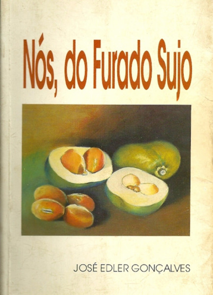 Capa de Nós, do Furado Sujo - José Edler Gonçalves