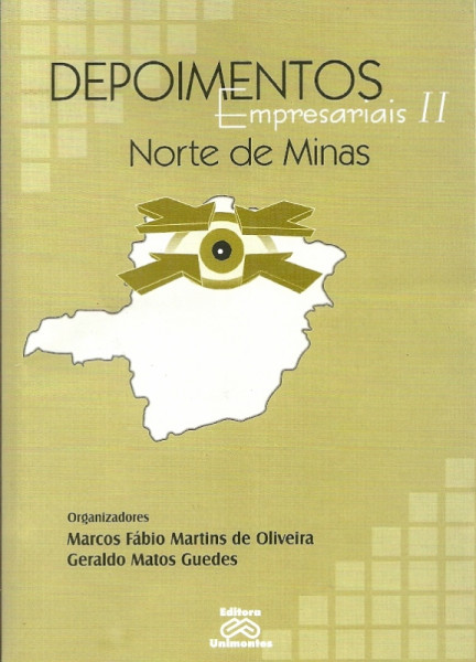 Capa de Depoimentos empresariais II - Geraldo Matos Guedes, Marcos Fábio Martins de Oliveira