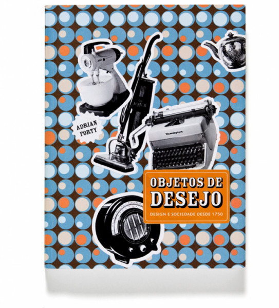 Capa de Objetos de desejo - Adrian Forty