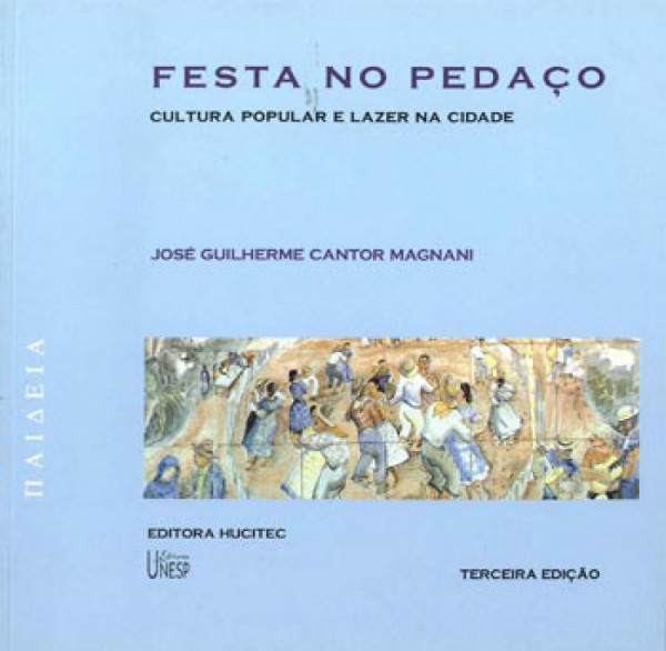 Capa de Festa no Pedaço - José Guilherme Cantor Magnani
