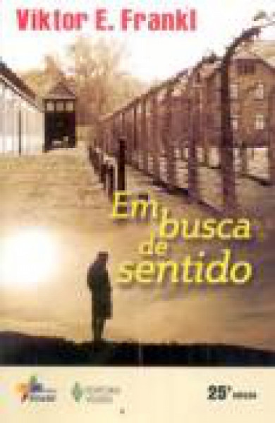Capa de Em busca de sentido - Viktor E. Frankl