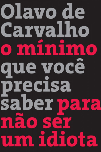 Capa de O mínimo que você precisa saber para não ser um idiota - Olavo de Carvalho