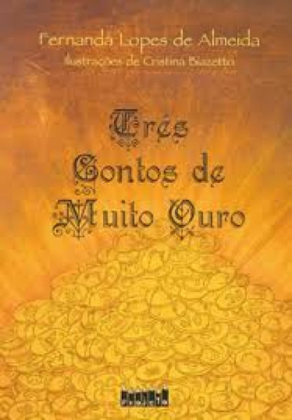 Capa de Três contos de muito ouro - Fernanda Lopes de Almeida