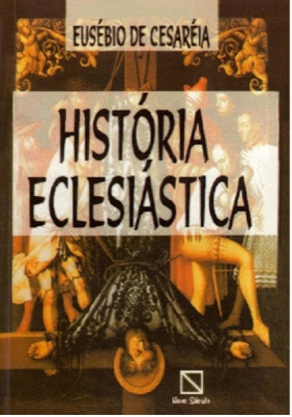 Capa de História eclesiástica - Eusébio de Cessaria