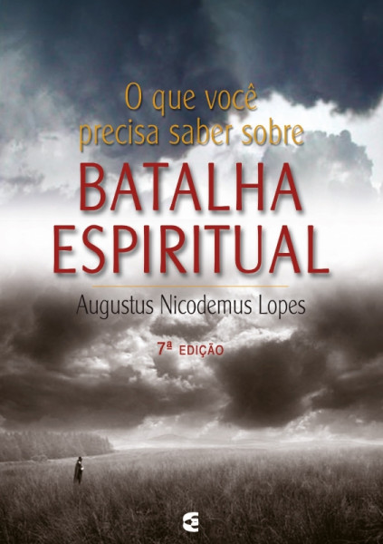 Capa de O que você precisa saber sobre batalha espiritual - Augustus Nicodemus Lopes