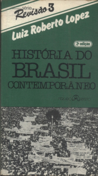 Capa de História do Brasil Contemporâneo - Luiz Roberto Lopez