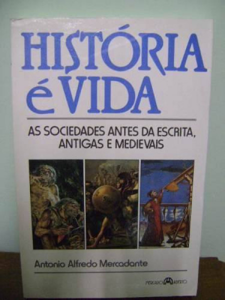 Capa de História é Vida - Antonio Alfredo Mercadante