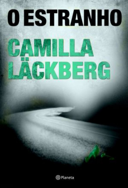 Capa de O Estranho - Camilla Läckberg