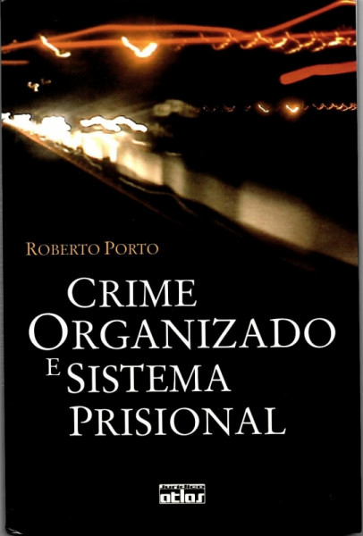 Capa de Crime Organizado e Sistema Prisional - Roberto Porto