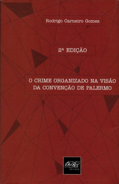 Capa de O Crime Organizado na visão da Convenção de Palermo - Rodrigo Carneiro Gomes