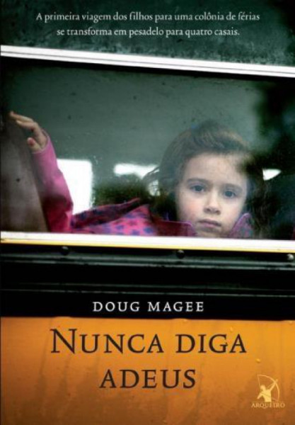 Capa de Nunca diga adeus - Doug Magee