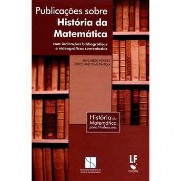 Capa de Publicações sobre História da Matemática - Iran Mendes e Circe da Silva