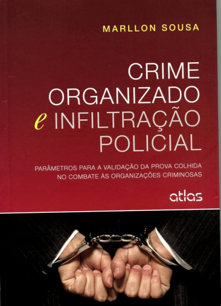 Capa de Crime Organizado e Infiltração Policial - Marllon Sousa
