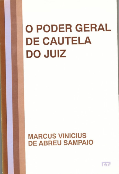 Capa de O poder geral de cautela do juiz - Marcus Vinicius de Abreu Sampaio