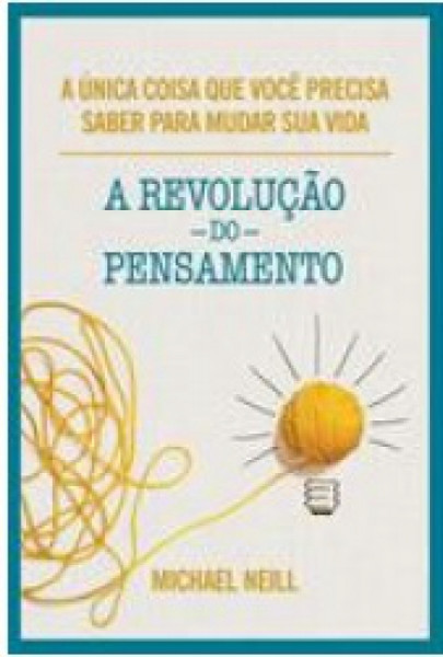 Capa de A revolução do pensamento - Michael Neill