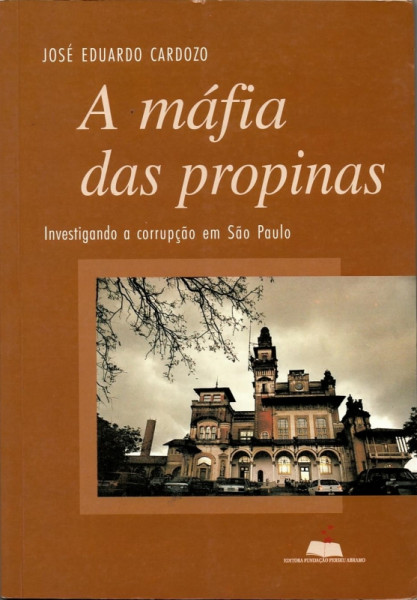Capa de A máfia das propinas - José Eduardo Cardozo